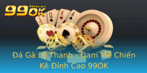 A Ga Le Thanh Am Me Chien Ke Inh Cao 99Ok