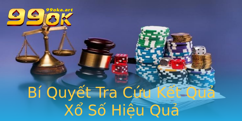 Bí Quyết Tra Cứu Kết Quả Xổ Số Hiệu Quả Bí Quyết Tra Cứu Kết Quả Xổ Số Hiệu Quả