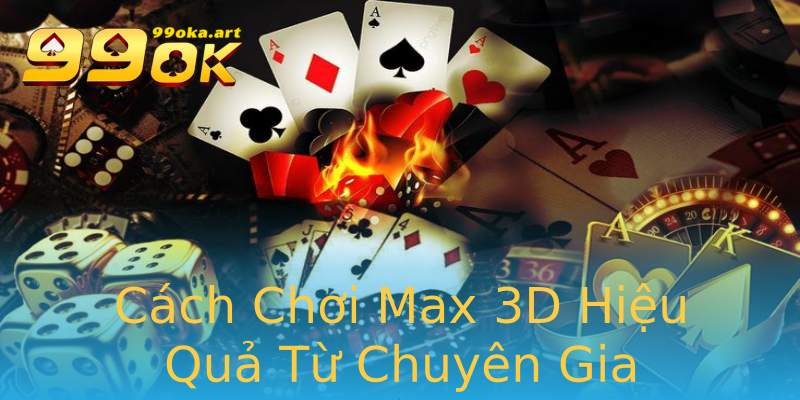 Cách Chơi Max 3D Hiệu Quả Từ Chuyên Gia Cách Chơi Max 3D Hiệu Quả Từ Chuyên Gia