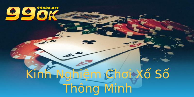 Kinh Nghiệm Chơi Xổ Số Thông Minh Kinh Nghiệm Chơi Xổ Số Thông Minh