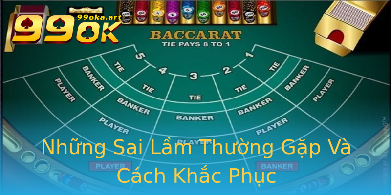 Những Sai Lầm Thường Gặp Và Cách Khắc Phục